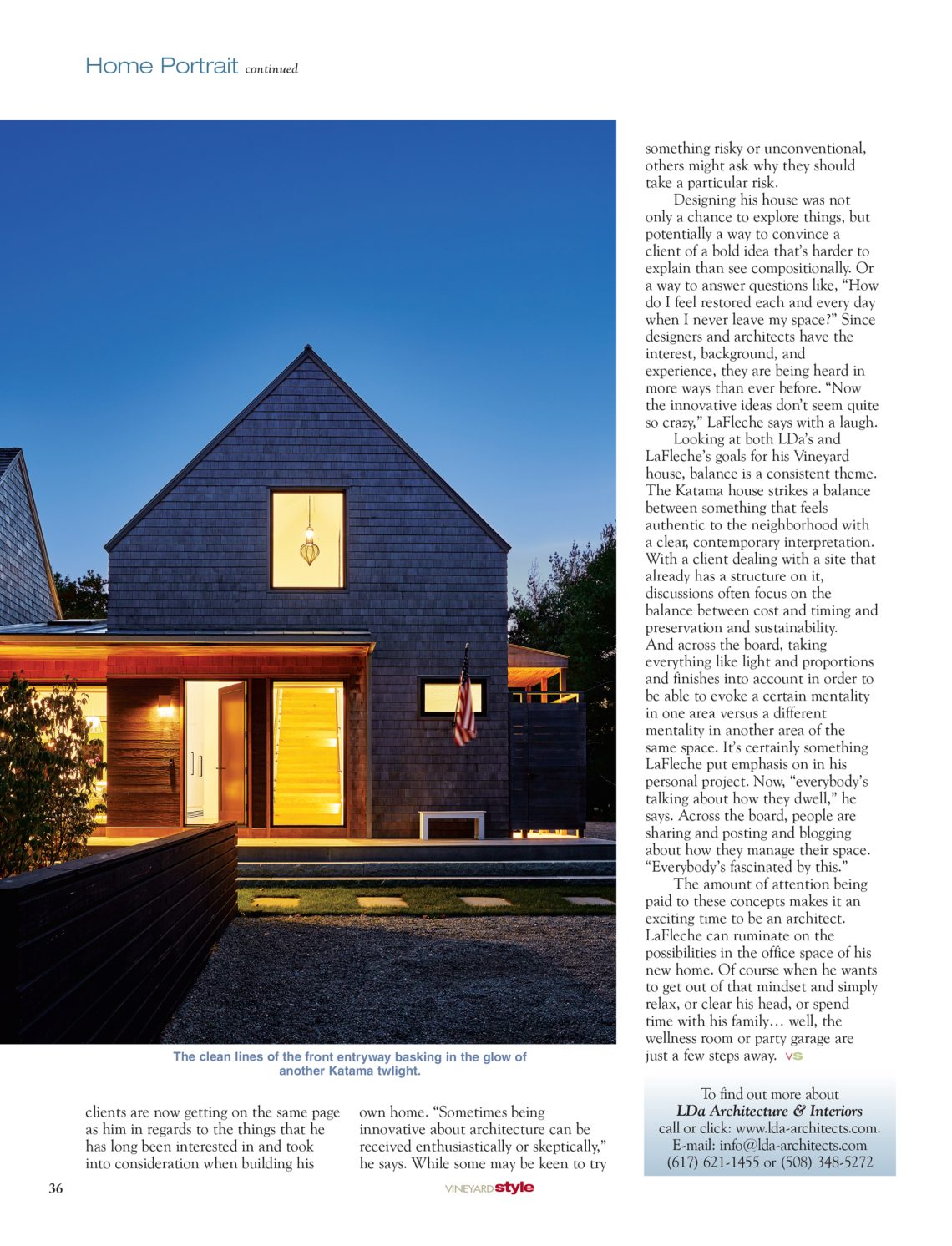 Vineyard Style Magazine, Home Portrait “Personal Property,” The ambitious home an architect builds for himself, with LDa’s Treff LaFleche