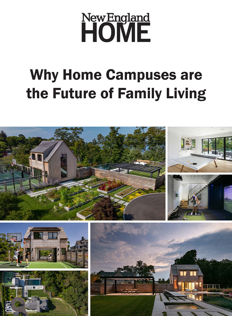 Why Home Campuses are the Future of Family Living - New England Home Magazine